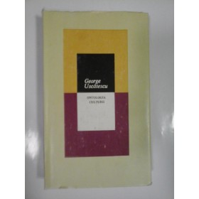 ONTOLOGIA CULTURII - GEORGE USCATESCU